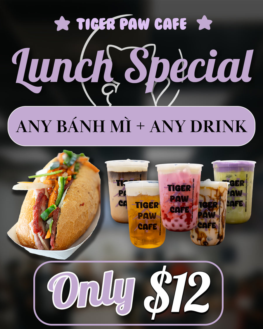 Tiger Paw Cafe Lunch Special — any bánh mì plus any drink, only $12